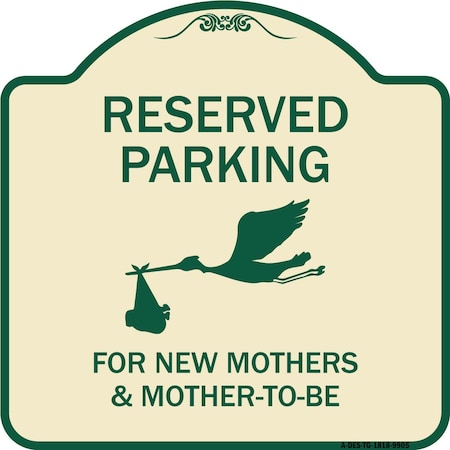 SIGNMISSION Designer Series-Reserved Parking For New Mothers & Mothers To-be, 18" x 18", TG-1818-9905 A-DES-TG-1818-9905
